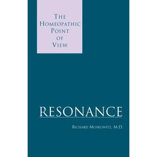 Resonance: The Homeopathic Point of View