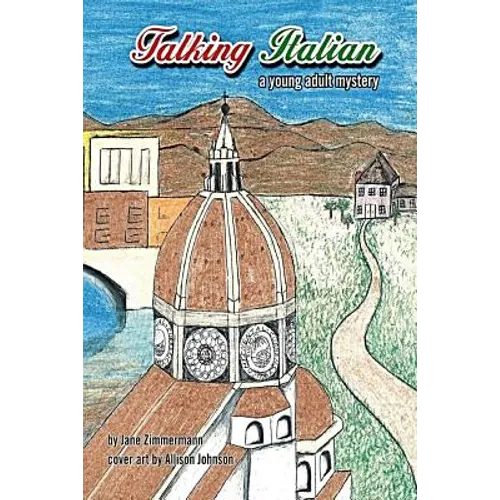 Talking Italian: a young adult mystery