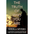 The Truth of Who You Are