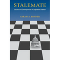 Stalemate: Causes and Consequences of Legislative Gridlock