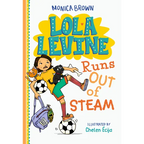 Lola Levine Runs Out of Steam - Hardcover