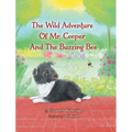 The Wild Adventure of Mr. Cooper and the Buzzing Bee