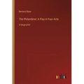 The Philanderer; A Play in Four Acts: in large print