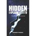 Hidden In Plain Sight 9: The Physics Of Consciousness