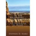 In the Beginning - A Consideration of Genesis