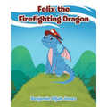 Felix the Firefighting Dragon