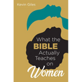 What the Bible Actually Teaches on Women