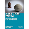 More Than Family: Non-Family Executives in the Family Business