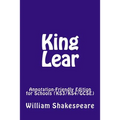 King Lear: Annotation-Friendly Edition for Schools (KS3/KS4/GCSE)