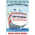 Ship for Brains: Cruise Confidential 2
