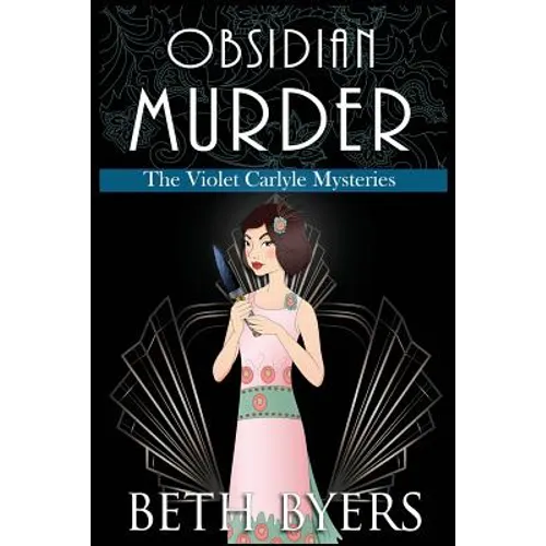 Obsidian Murder: A Violet Carlyle Cozy Historical Mystery