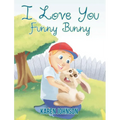 I Love You Funny Bunny