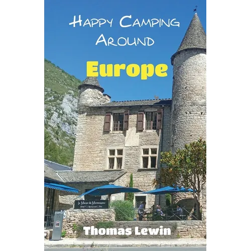Happy Camping Around Europe