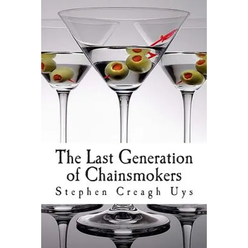 The Last Generation of Chainsmokers