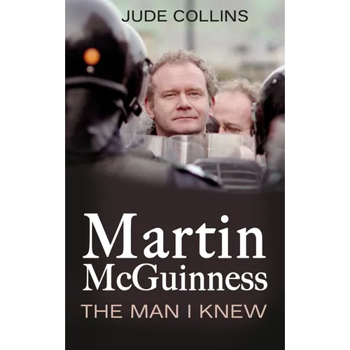 Martin McGuinness:: The Man I Knew