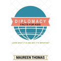 Diplomacy Facts for Kids: Learn What it is and Why It's Important