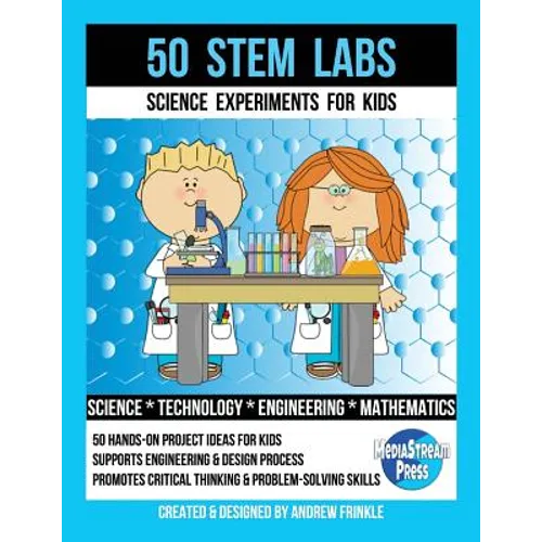 50 Stem Labs - Science Experiments for Kids