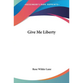 Give Me Liberty