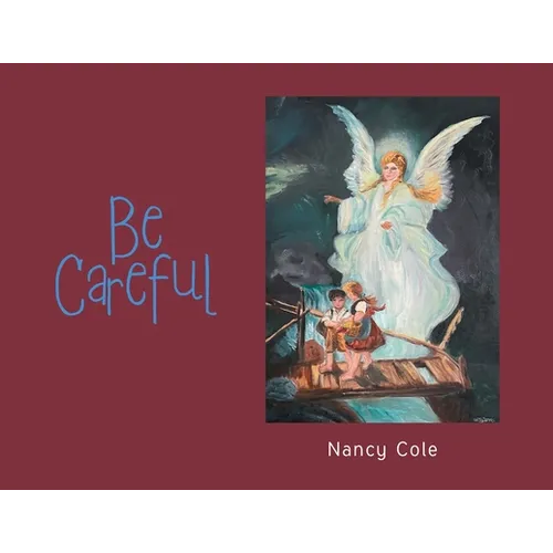 Be Careful