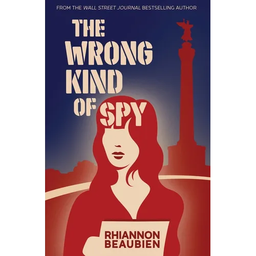 The Wrong Kind of Spy