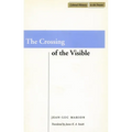 The Crossing of the Visible