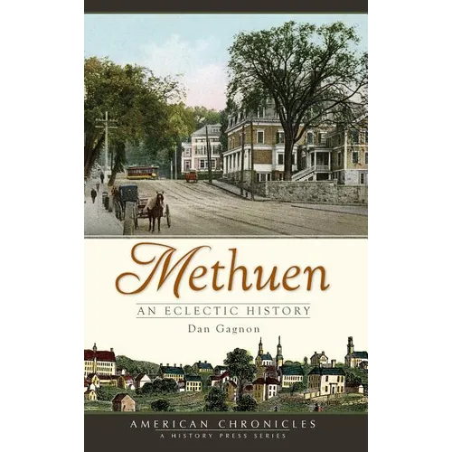 Methuen: An Eclectic History