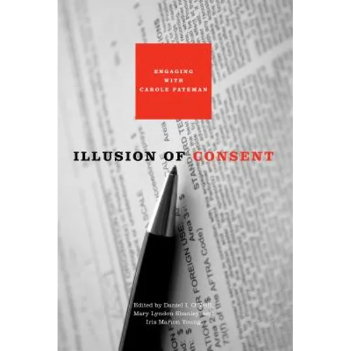 Illusion of Consent: Engaging with Carole Pateman
