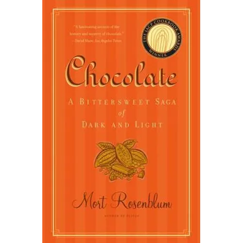 Chocolate: A Bittersweet Saga of Dark and Light