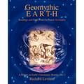 Geomythic Earth: Readings and Field Notes in Planet Geomancy