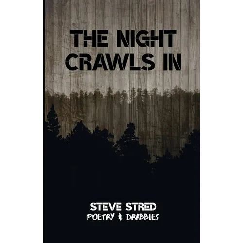 The Night Crawls In