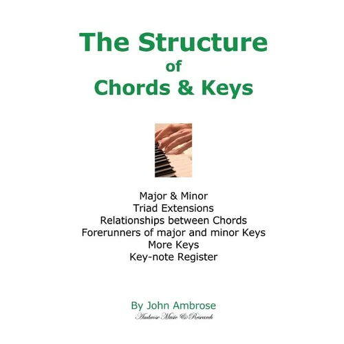 The Structure of Chords & Keys
