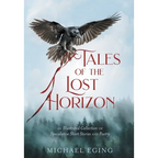 Tales of the Lost Horizon - Hardcover