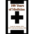 100 Years of Medicine