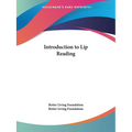 Introduction to Lip Reading