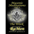 Masonic Meditations vol 3: The Work