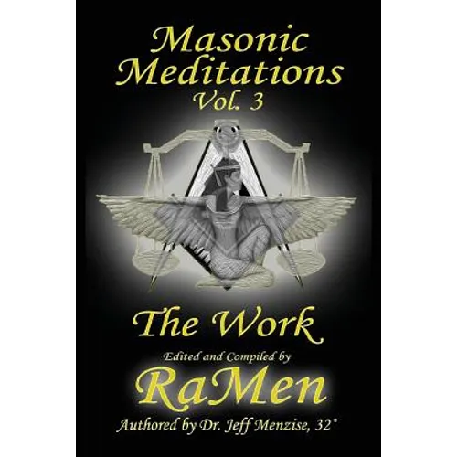 Masonic Meditations vol 3: The Work