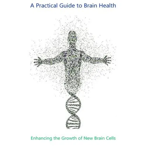 Enhancing the Growth of New Brain Cells