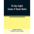The new English Canaan of Thomas Morton