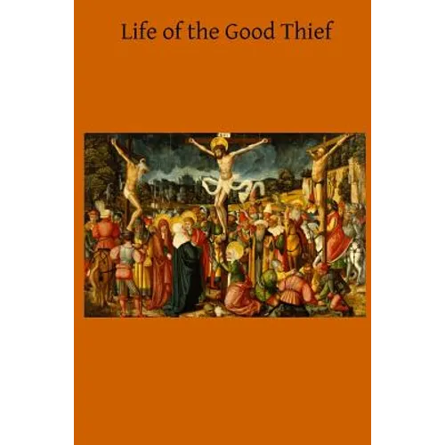 Life of the Good Thief