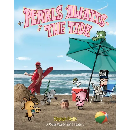 Pearls Awaits the Tide: A Pearls Before Swine Treasury