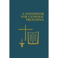 A Handbook for Catholic Preaching