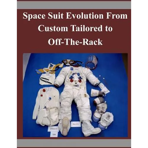 Space Suit Evolution From Custom Tailored to Off-The-Rack