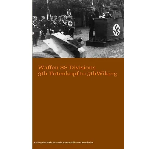 Waffen SS Divisions 3th Totenkopf to 5th Wiking