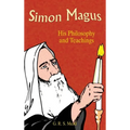 Simon Magus: His Philosophy and Teachings