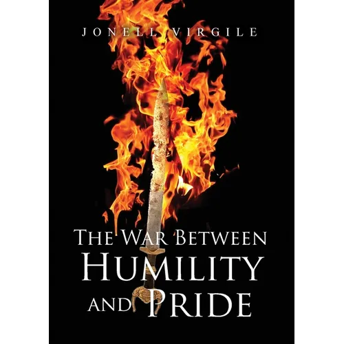 The War Between HUMILITY and PRIDE