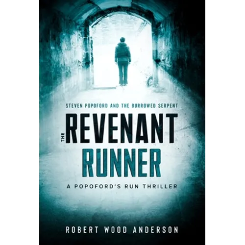 The Revenant Runner: Steven Popoford and the Burrowed Serpent