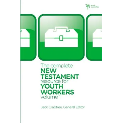 The Complete New Testament Resource for Youth Workers, Volume 1 [With CD (Audio)] [With CD (Audio)]