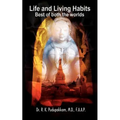 Life and Living Habits: Best of both the worlds