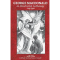 George MacDonald: An Illustrated Anthology