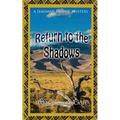 Return to the Shadows